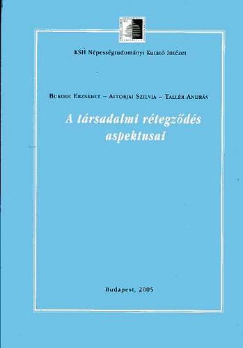 Könyv: A társadalmi rétegződés aspektusai (Bukodi-Altorjai-Tallér)