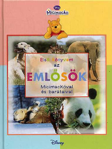 Könyv: Első könyvem - az emlősök (Micimackóval és barátaival) (Walt Disney)