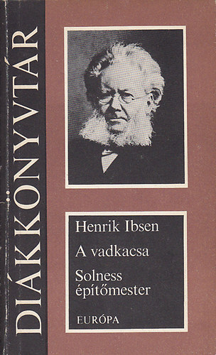 Könyv: A vadkacsa- Solness építőmester (Henrik Ibsen)