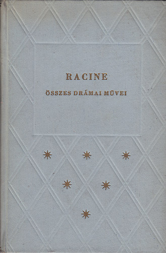 Könyv: Racine összes drámai művei (Jean Racine)