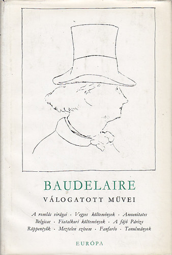 Könyv: Baudelaire válogatott művei (Charles Baudelaire)
