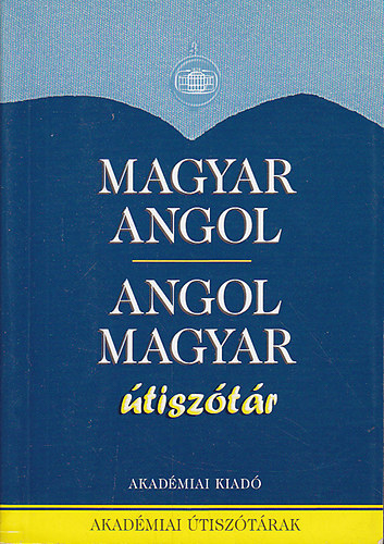 Könyv: Angol-magyar magyar-angol útiszótár (Magay-Mentlné-Skripecz-Rátz)