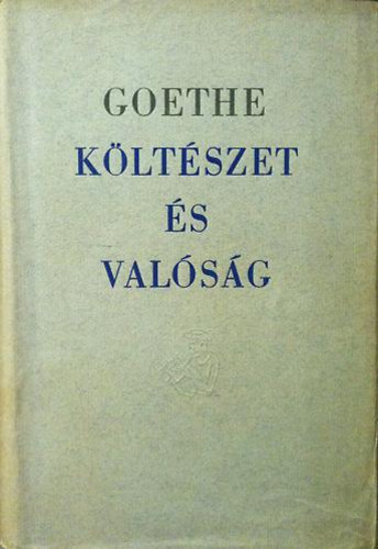 Könyv: Életemből (Költészet és valóság) (Goethe)