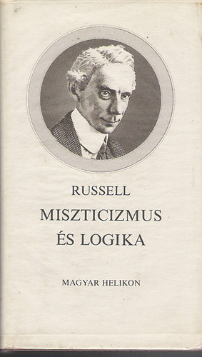 Könyv: Miszticizmus és logika  és egyéb tanulmányok (Bertrand Russell)