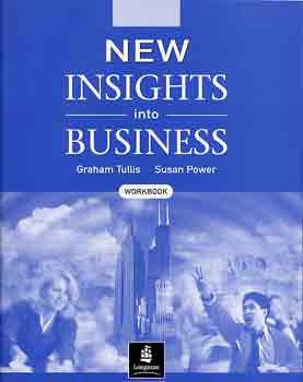Könyv: New Insights into Business /Workbook/ - TOEIC test (S. Power; Graham Tullis)