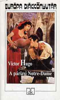 Könyv: A párizsi Notre-Dame - Európa diákkönyvtár (Victor Hugo)