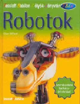 Könyv: Robotok - Kölyök könyvtár (Clive Gifford)