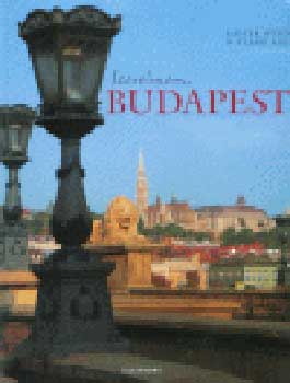 Könyv: Szerelmem, Budapest (Kaiser Ottó; D. Szabó Ede)