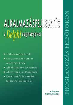 Könyv: Alkalmazásfejlesztés a DELPHI segítségével (Dr. Szabó László)