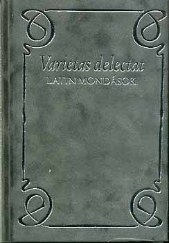 Könyv: Varietas delectat (Latin mondások) (Hajdú István)