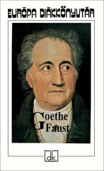 Könyv: Faust - Európa Diákkönyvtár (Johann Wolfgang von Goethe)