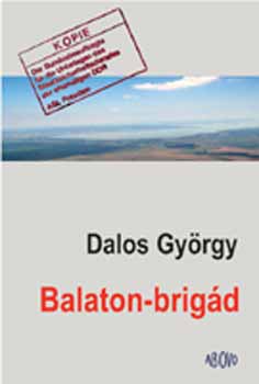 Könyv: Balaton-brigád (Dalos György)