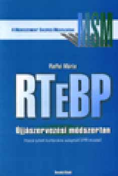 Könyv: RTEBP - Újjászervezési módszertan (Raffai Mária)