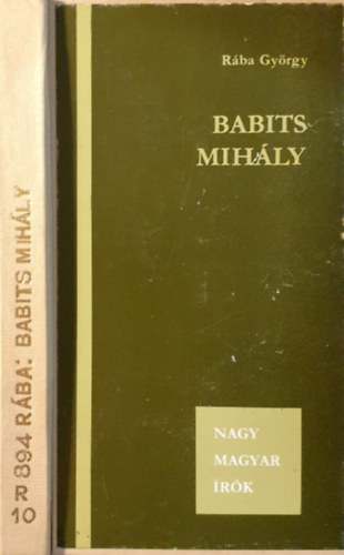 Könyv: Babits Mihály (Nagy magyar írók) (Rába György)