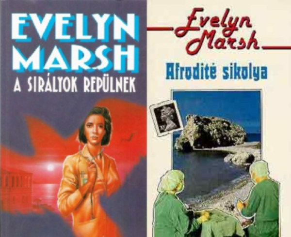 Könyv: A sirályok repülnek + Afrodité sikolya (2 kötet) (Evelyn Marsh)