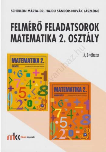 Könyv: Felmérő feladatsorok matematika 2. osztály A,B változat (Dr. Hajdu Sándor)