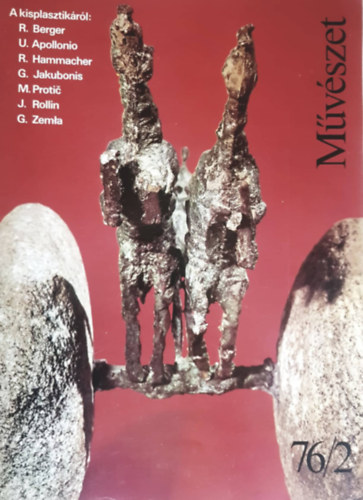 Könyv: Művészet. A Magyar Képzőművészek Szövetségének folyóirata. 1976. február. XVII. évf. 2. szám (Rideg Gábor (főszerk.))