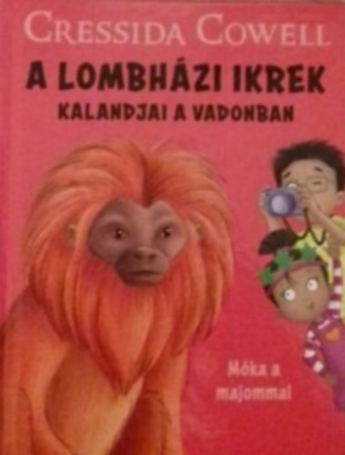 Könyv: A Lombházi ikrek kalandjai a vadonban - 8. Móka a majommal (Cressida Cowell)