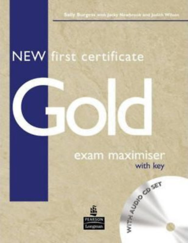 Könyv: New First Certificate Gold Exam Maximiser with key & CD Pack (Sally Burgess - Richard Acklam)