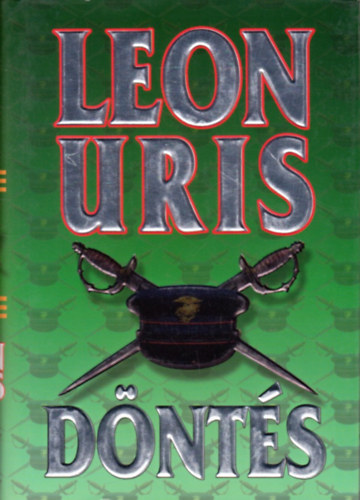 Könyv: Döntés (Leon Uris)