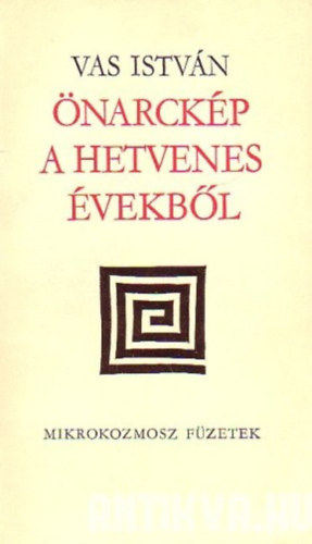 Könyv: Önarckép a hetvenes évekből (Vas István)