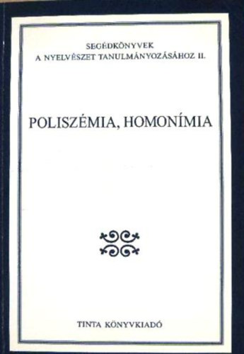 Könyv: Poliszémia, homonímia (Gecső Tamás szerk.)