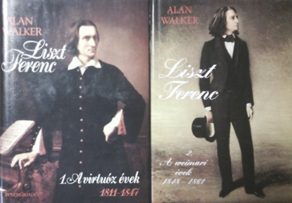 Könyv: Alan Walker: Liszt Ferenc I-II. - A virtuóz évek,... - Hernádi  Antikvárium - Online antikvárium