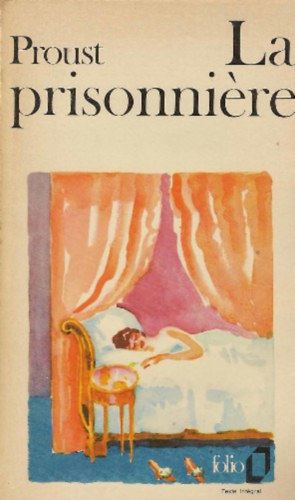 Könyv: La prisonniére (Marcel Proust)