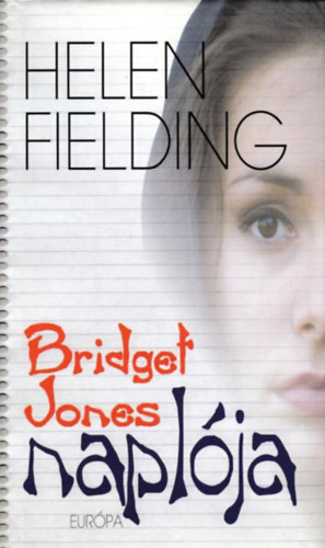 Könyv: Bridget Jones naplója (Helen Fielding)
