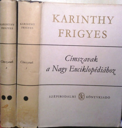 Könyv: Címszavak a Nagy Enciklopédiához I-II. (Karinthy Frigyes)