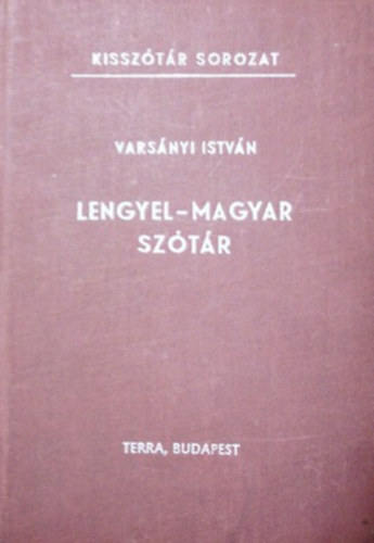 Könyv: Lengyel-magyar kisszótár (Varsányi István)