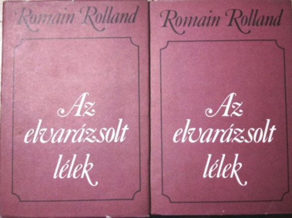 Könyv: Az elvarázsolt lélek I-II. (Romain Rolland)