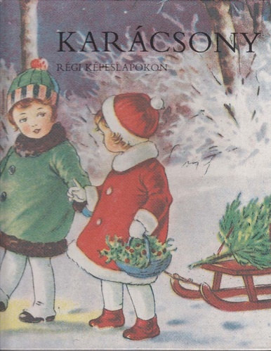 Könyv: Karácsony régi képeslapokon (Terra-Kossuth Nyomda)