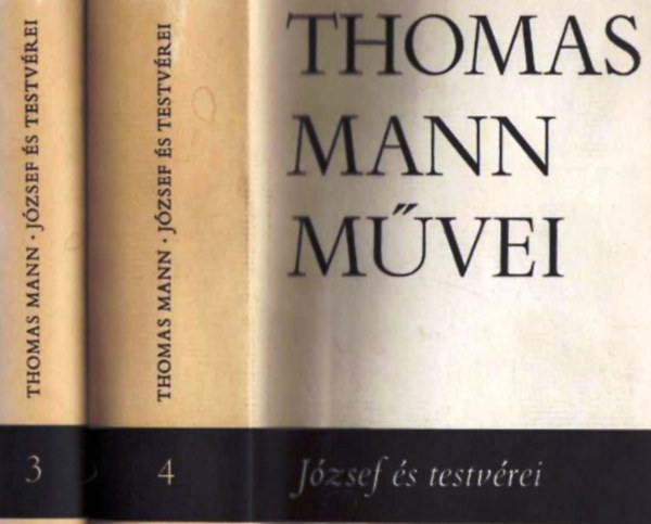 Könyv: József és testvérei I-II. - (Thomas Mann művei 3-4.)  (Thomas Mann)