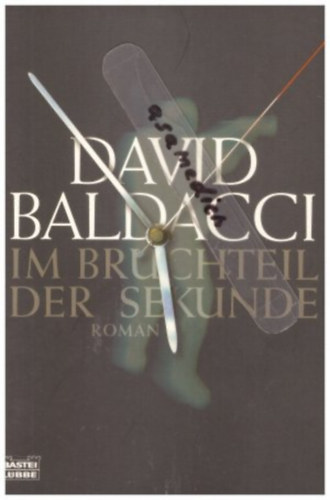 Könyv: Im Bruchteil der Sekunde (David Baldacci)