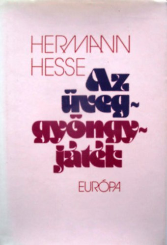Könyv: Az üveggyöngyjáték (Hermann Hesse)