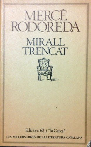Könyv: Mirall trencat (Mercé Rodoreda)