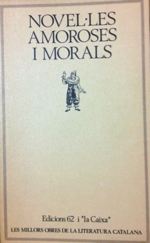 Könyv: Novel-les Amoroses I Morals (Bover Font August; Pacheco Arseni)