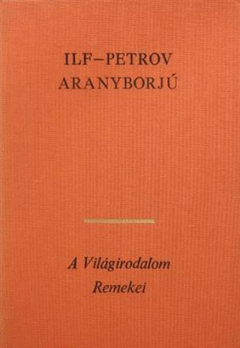 Könyv: Aranyborjú (Ilf-Petrov)