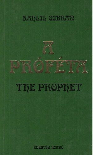 Könyv: A próféta-The prophet (Karlil Gibran)
