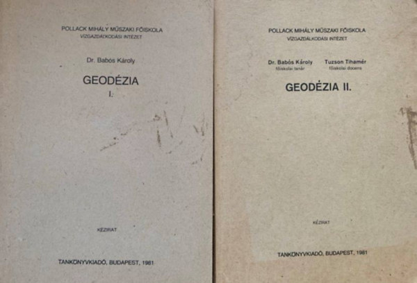 Könyv: Geodézia I-II. (Dr. Babós Károly)