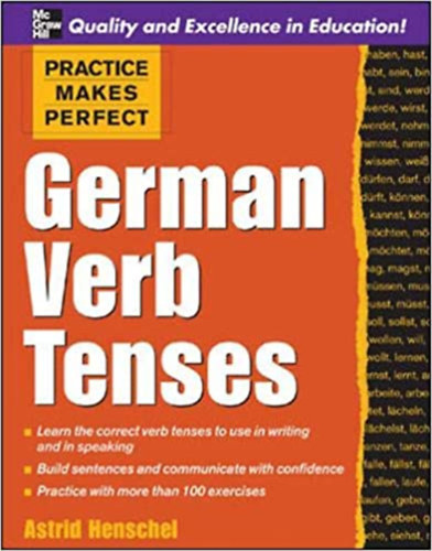 Könyv: Practice Makes Perfect - German Verb Tenses (Henschel Astrid)