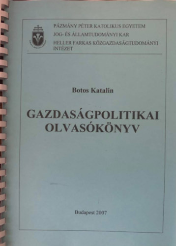 Könyv: Gazdaságpolitikai olvasókönyv (Botos Katalin)