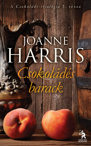 Könyv: Csokoládés barack - Csokoládé 3. (Joanne Harris)