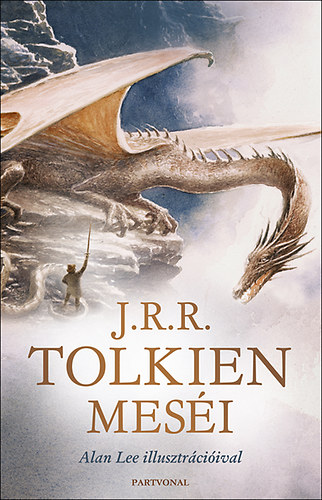 Könyv: J.R.R. Tolkien meséi (J. R. R. Tolkien)