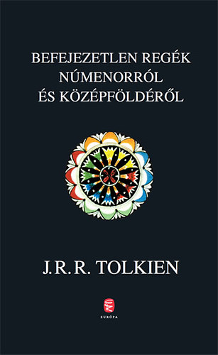 Könyv: Befejezetlen regék Númenorról és Középföldéről (J. R. R. Tolkien)