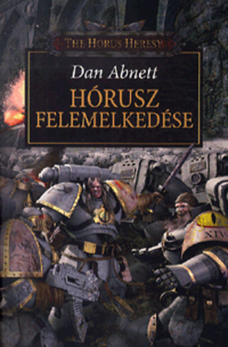 Könyv: Hórusz felemelkedése (Dan Abnett)