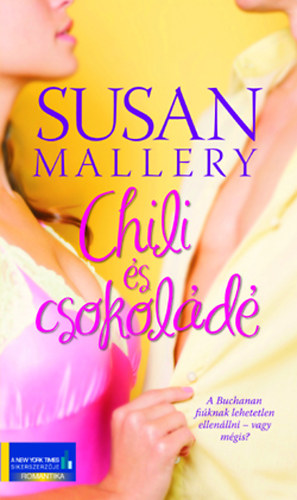 Könyv: Chili és csokoládé (Susan Mallery)