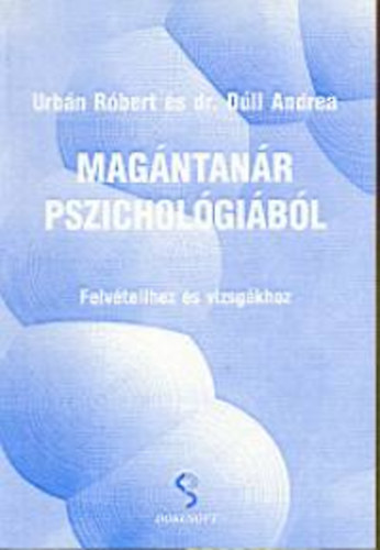 Könyv: Magántanár pszichológiából (Urbán Róbert, Dúll Andrea)