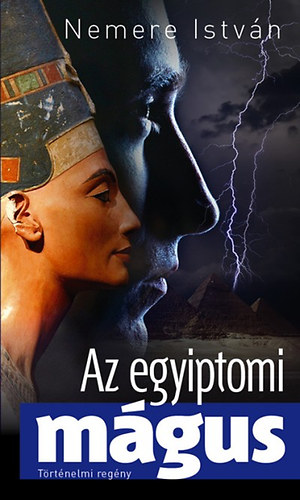 Könyv: Az egyiptomi mágus (Nemere István)